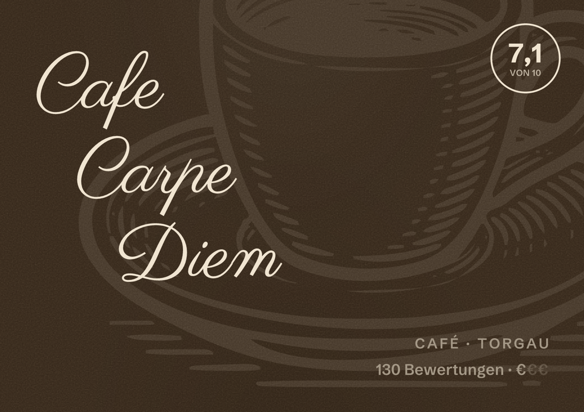 Illustriertes Poster von Cafe Carpe Diem, Café in Torgau: Bewertung 7,1 von 10 aus 130 Bewertungen, Preisniveau €