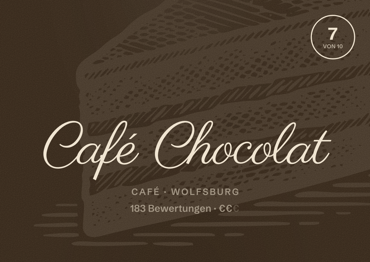 Illustriertes Poster von Café Chocolat, Café in Wolfsburg: Bewertung 7 von 10 aus 183 Bewertungen, Preisniveau €€