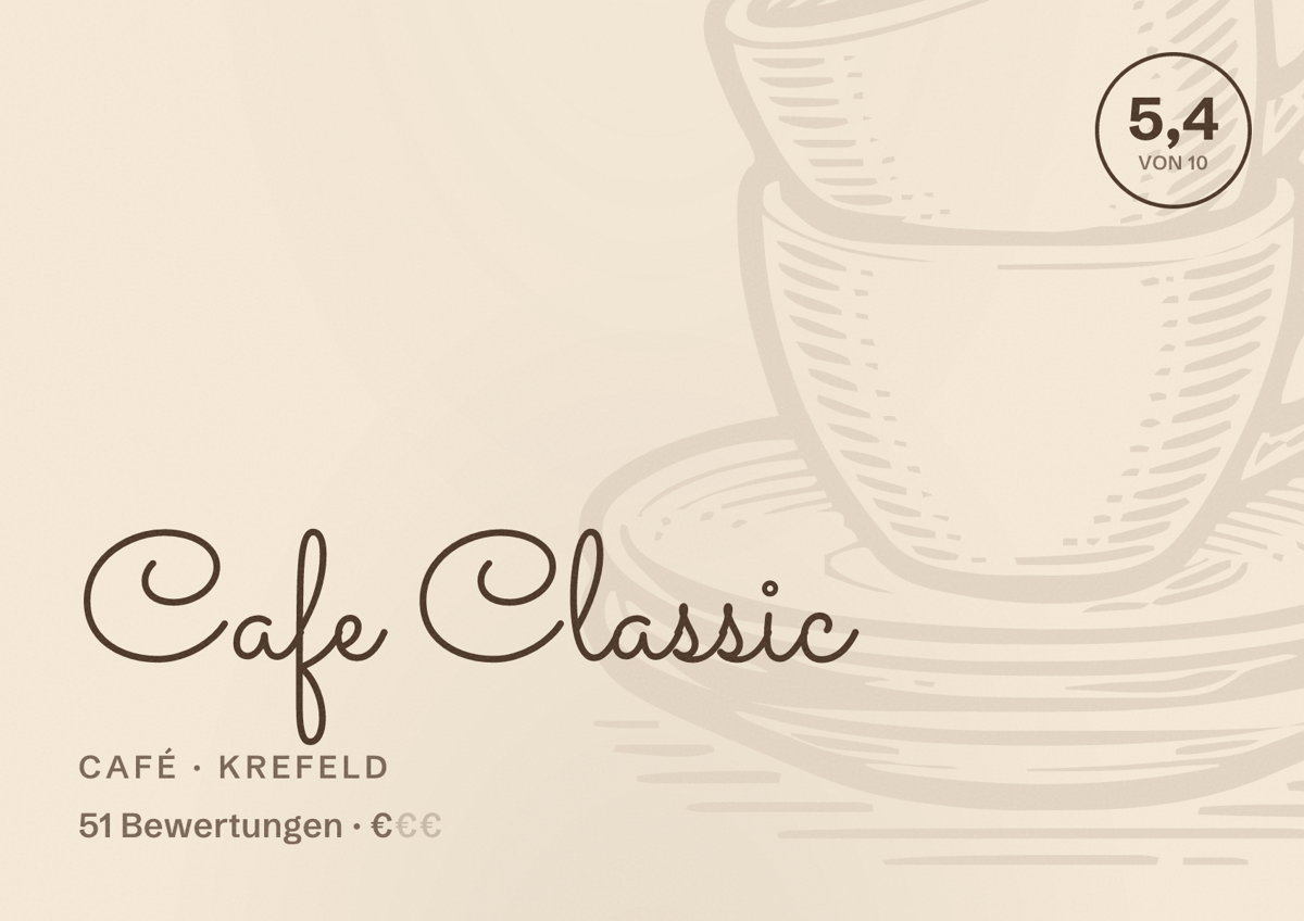 Illustriertes Poster von Cafe Classic, Café in Krefeld: Bewertung 5,4 von 10 aus 51 Bewertungen, Preisniveau €