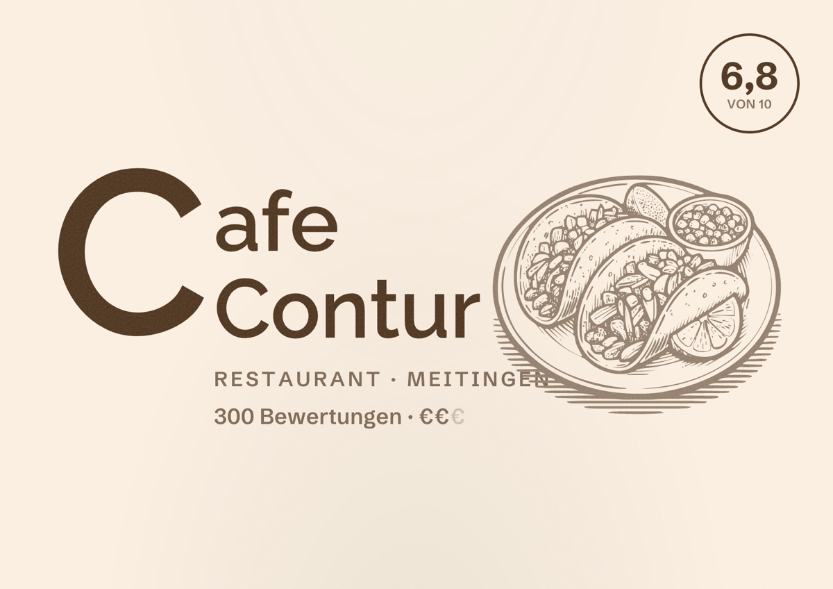 Illustriertes Poster von Cafe Contur, Restaurant in Meitingen: Bewertung 6,8 von 10 aus 300 Bewertungen, Preisniveau €€