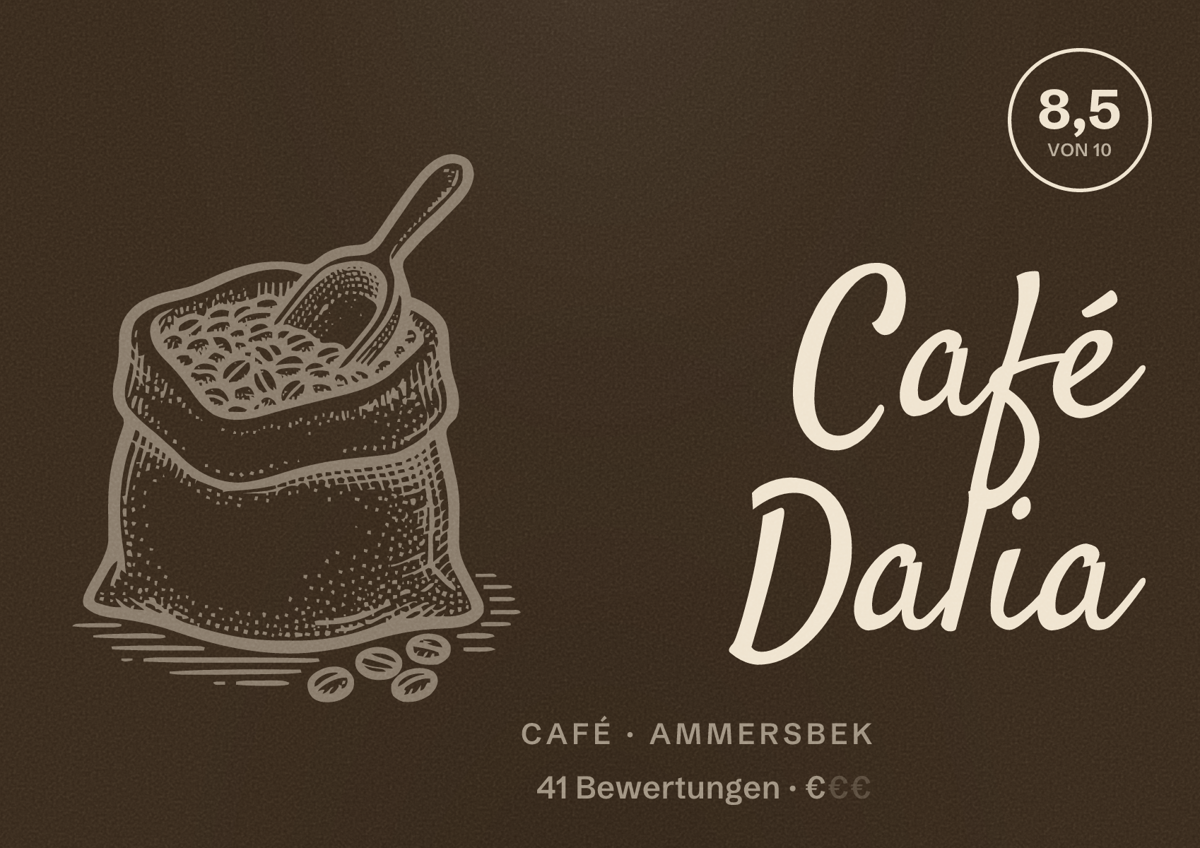 Illustriertes Poster von Café Dalia, Café in Ammersbek: Bewertung 8,5 von 10 aus 41 Bewertungen, Preisniveau €