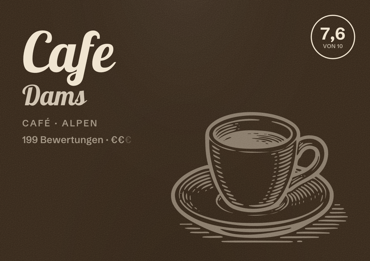 Illustriertes Poster von Cafe Dams, Café in Alpen: Bewertung 7,6 von 10 aus 199 Bewertungen, Preisniveau €€