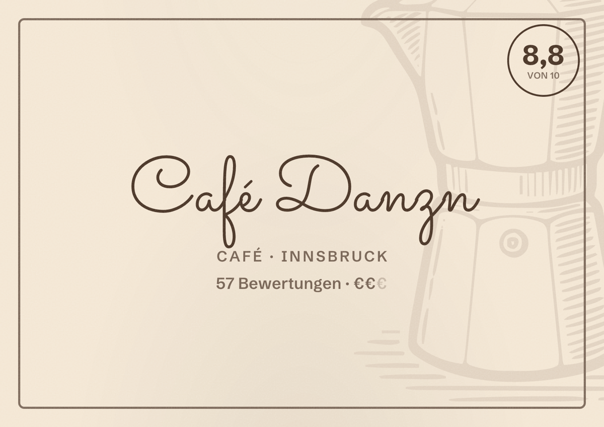 Illustriertes Poster von Café Danzn, Café in Innsbruck: Bewertung 8,8 von 10 aus 57 Bewertungen, Preisniveau €€