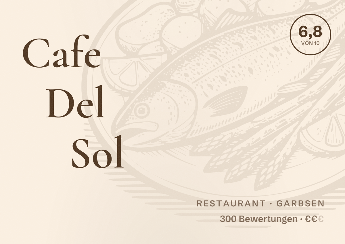 Illustriertes Poster von Cafe Del Sol, Restaurant in Garbsen: Bewertung 6,8 von 10 aus 300 Bewertungen, Preisniveau €€