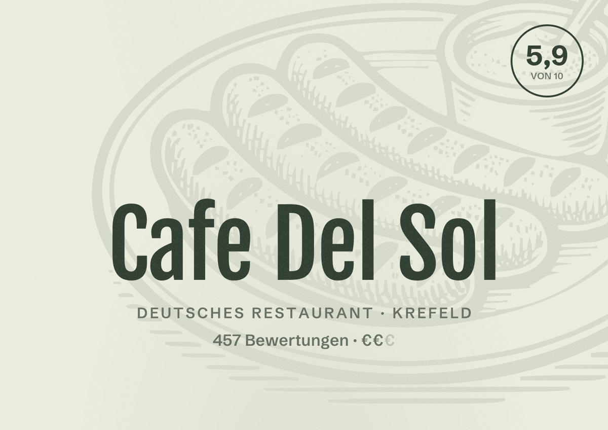 Illustriertes Poster von Cafe Del Sol, Deutsches Restaurant in Krefeld: Bewertung 5,9 von 10 aus 457 Bewertungen, Preisniveau €€