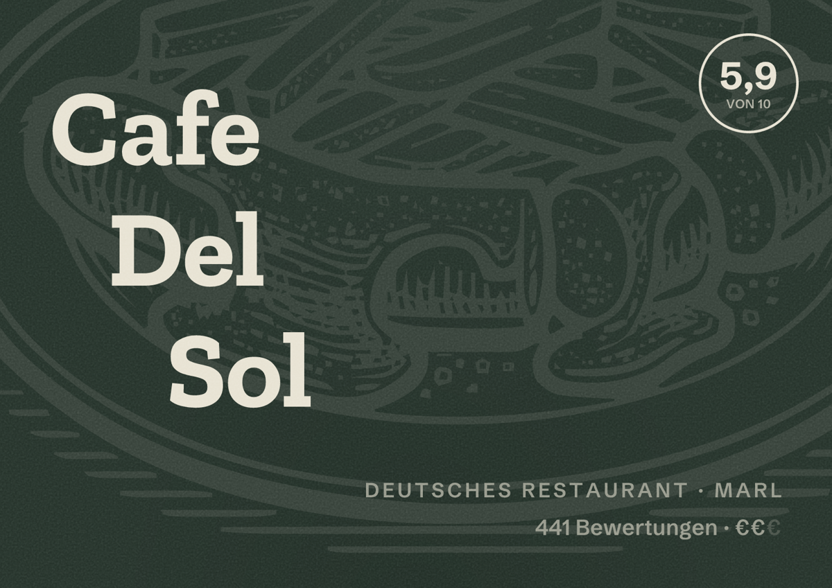 Illustriertes Poster von Cafe Del Sol, Deutsches Restaurant in Marl: Bewertung 5,9 von 10 aus 441 Bewertungen, Preisniveau €€