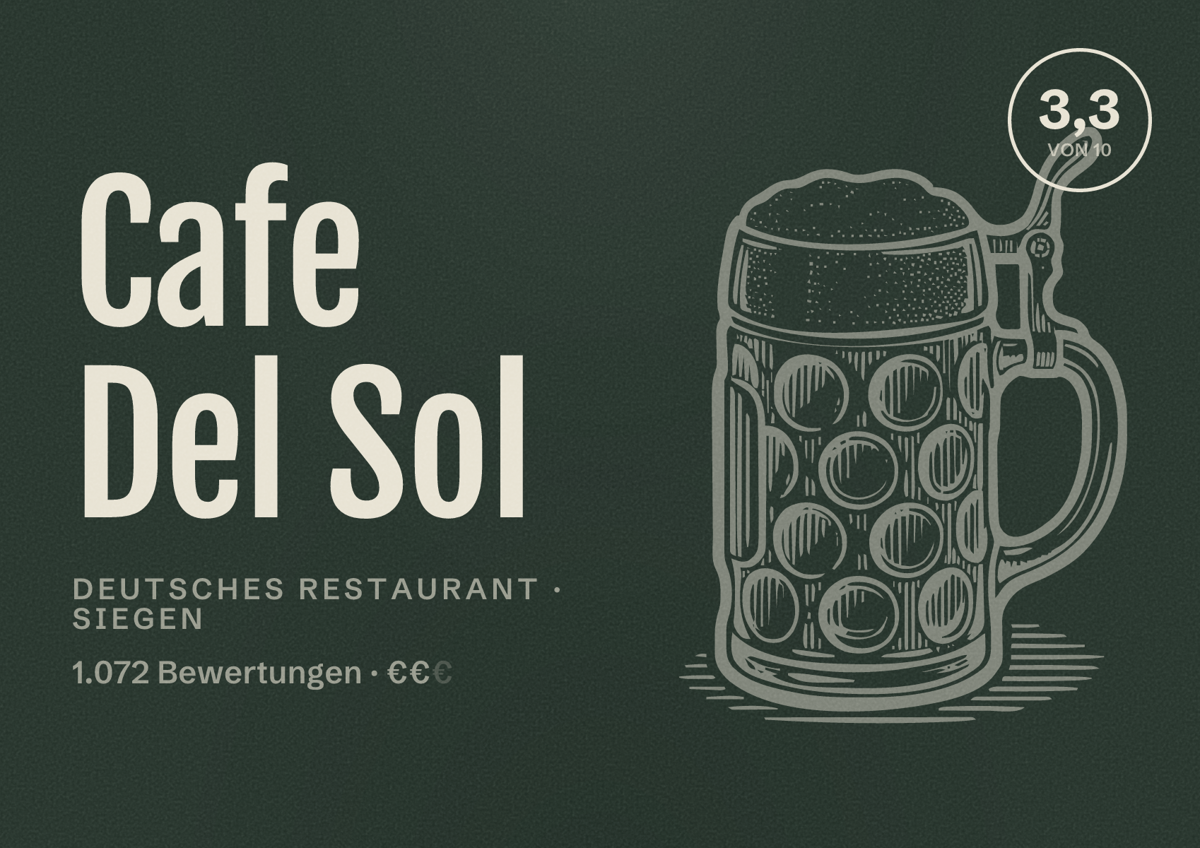 Illustriertes Poster von Cafe Del Sol, Deutsches Restaurant in Siegen: Bewertung 3,3 von 10 aus 1.072 Bewertungen, Preisniveau €€