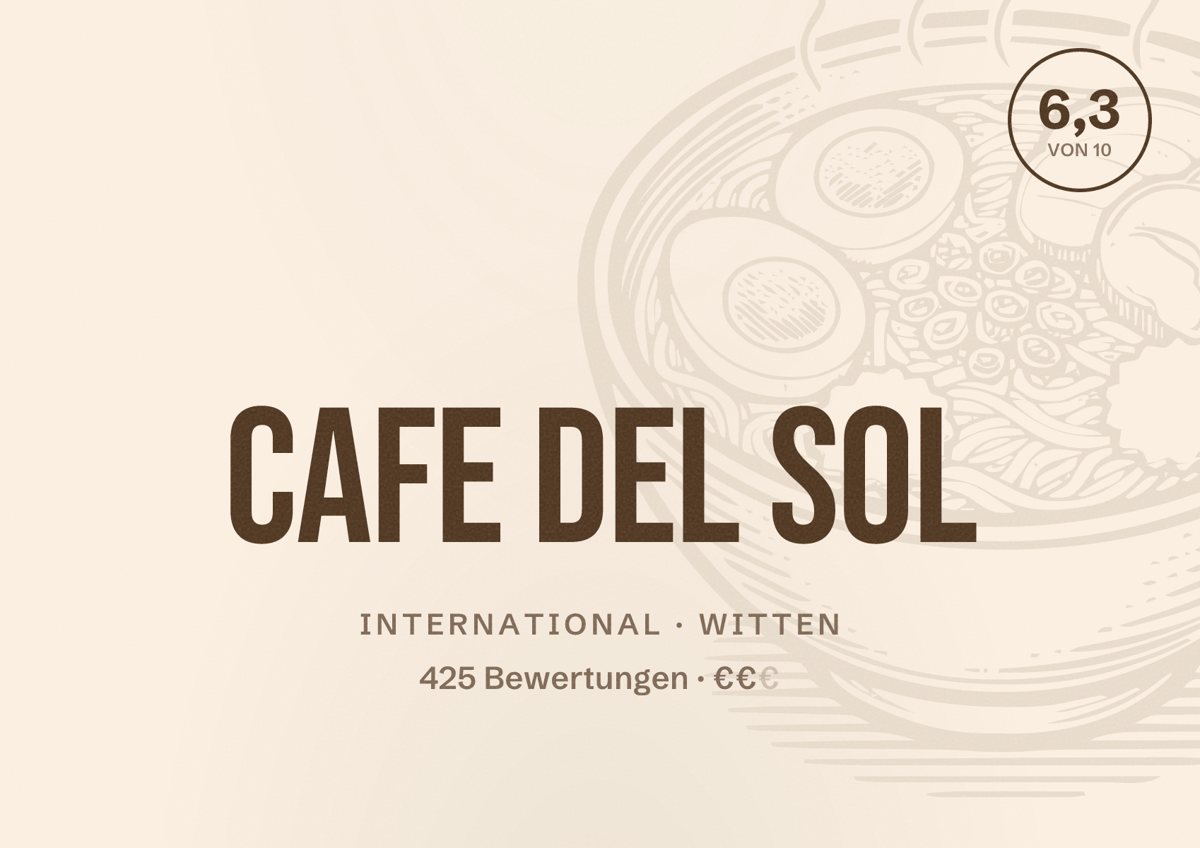Illustriertes Poster von Cafe Del Sol, International in Witten: Bewertung 6,3 von 10 aus 425 Bewertungen, Preisniveau €€