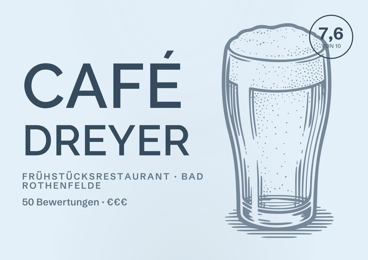 Illustriertes Poster von Café Dreyer, Frühstücksrestaurant in Bad Rothenfelde: Bewertung 7,6 von 10 aus 50 Bewertungen, Preisniveau €€€
