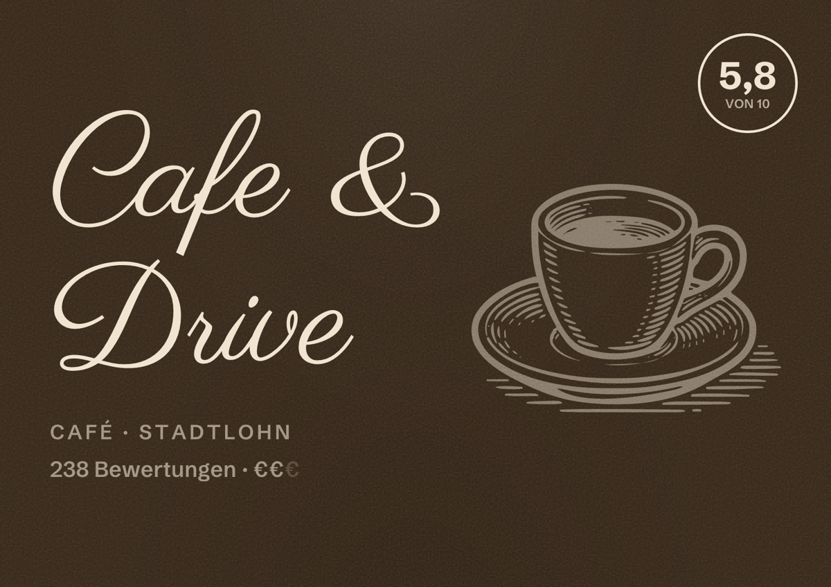 Illustriertes Poster von Cafe & Drive, Café in Stadtlohn: Gästebewertung 5,8 von 10 aus 238 Bewertungen