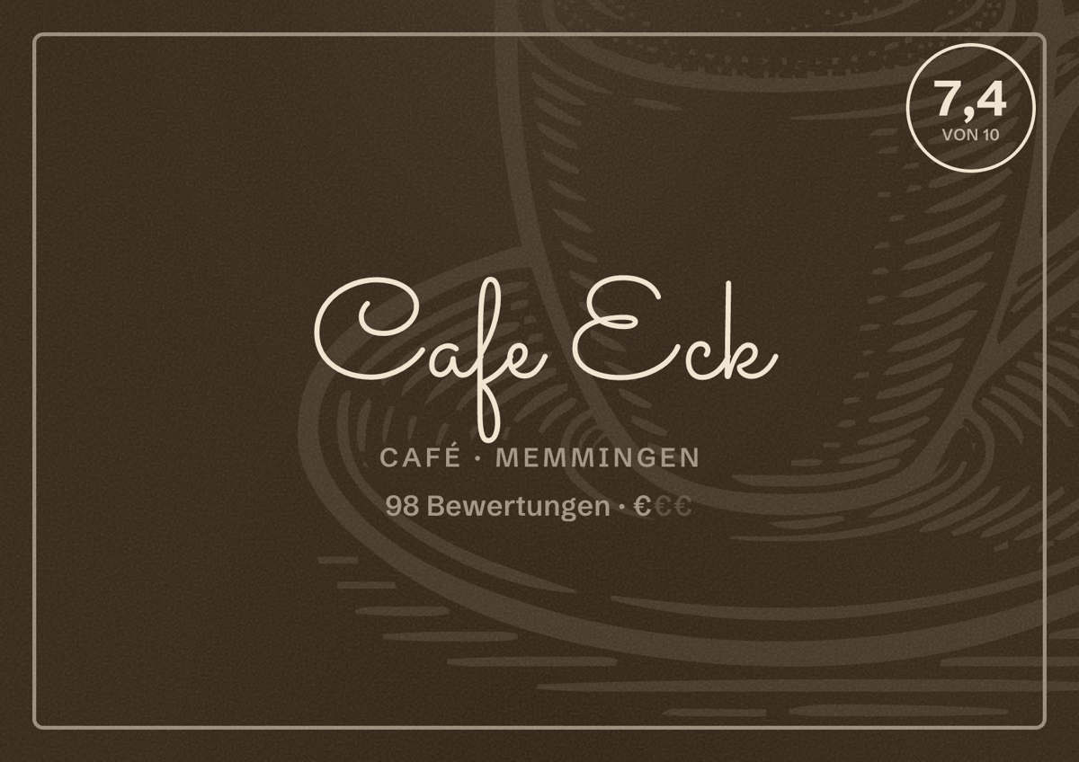 Illustriertes Poster von Cafe Eck, Café in Memmingen: Bewertung 7,4 von 10 aus 98 Bewertungen, Preisniveau €