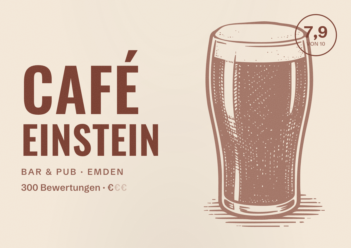 Illustriertes Poster von Café Einstein, Bar & Pub in Emden: Bewertung 7,9 von 10 aus 300 Bewertungen, Preisniveau €