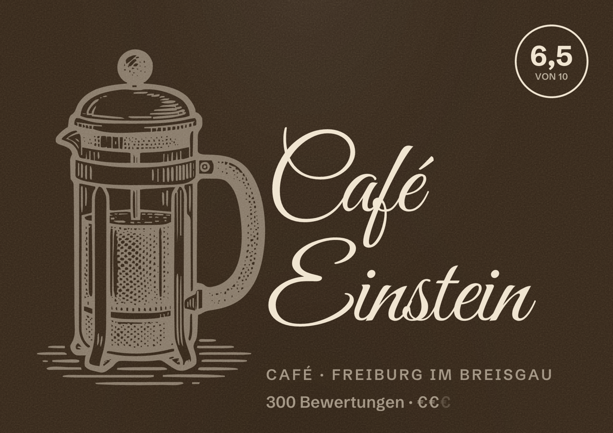 Illustriertes Poster von Café Einstein, Café in Freiburg im Breisgau: Bewertung 6,5 von 10 aus 300 Bewertungen, Preisniveau €€