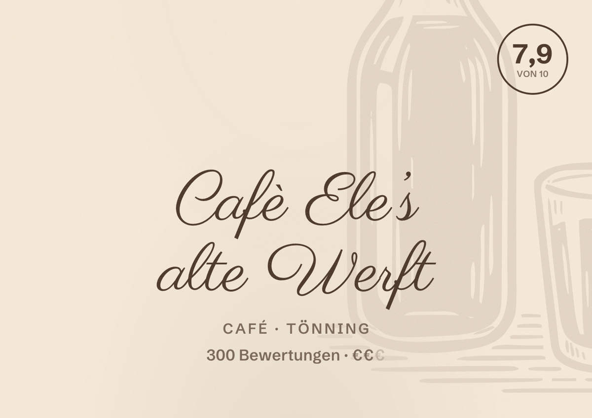Illustriertes Poster von Cafè Ele’s alte Werft, Café in Tönning: Bewertung 7,9 von 10 aus 300 Bewertungen, Preisniveau €€