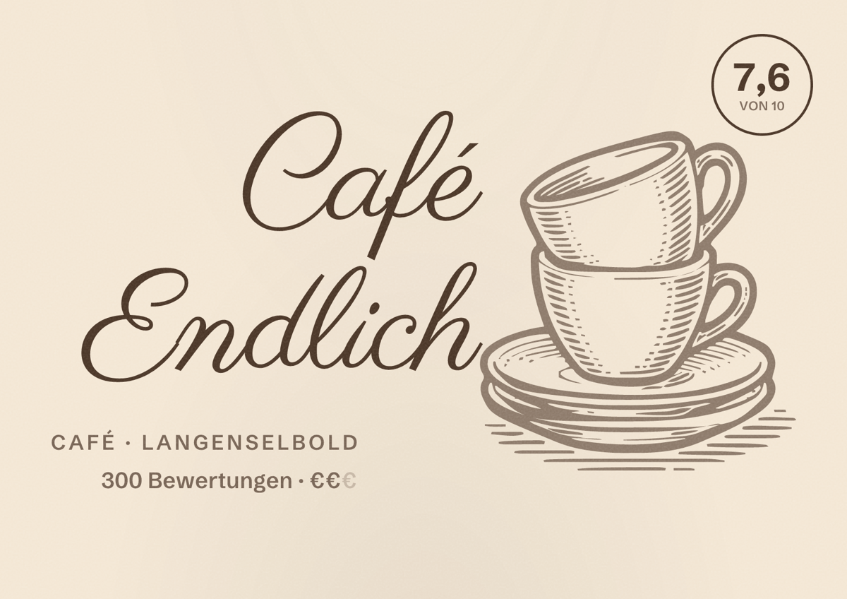 Illustriertes Poster von Café Endlich, Café in Langenselbold: Bewertung 7,6 von 10 aus 300 Bewertungen, Preisniveau €€