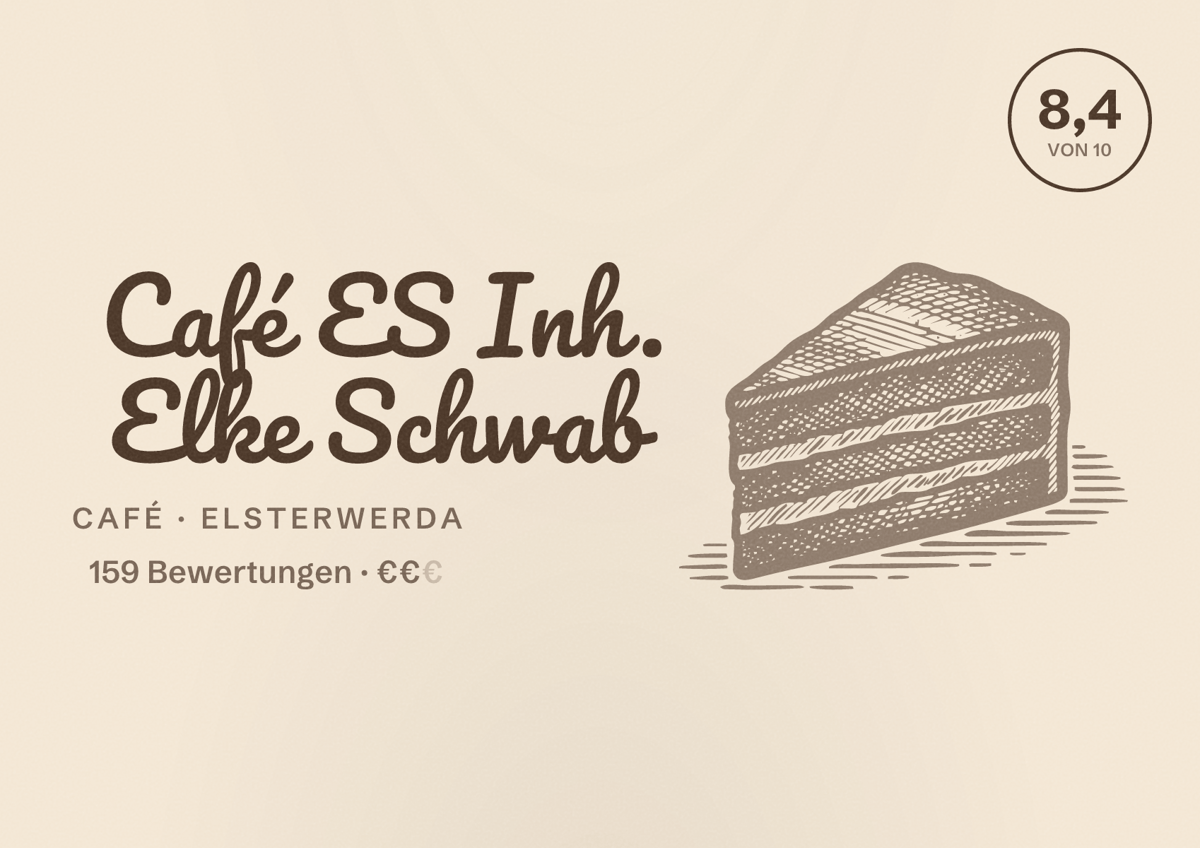 Illustriertes Poster von Café ES Inh. Elke Schwab, Café in Elsterwerda: Bewertung 8,4 von 10 aus 159 Bewertungen, Preisniveau €€
