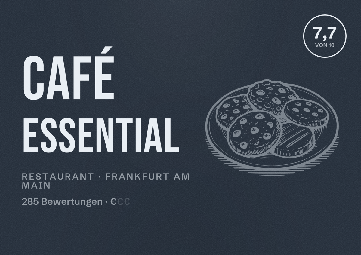 Illustriertes Poster von Café Essential, Restaurant in Frankfurt am Main: Bewertung 7,7 von 10 aus 285 Bewertungen, Preisniveau €