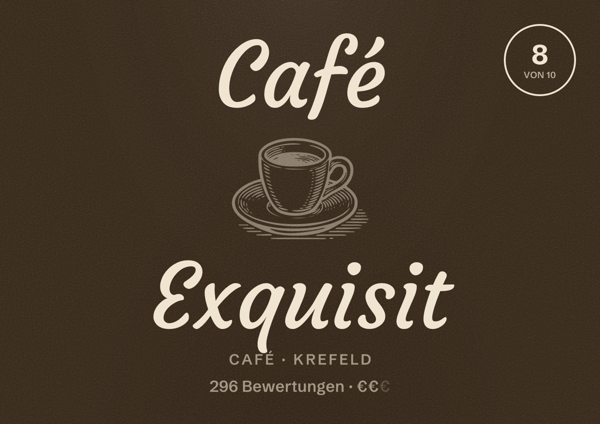 Illustriertes Poster von Café Exquisit, Café in Krefeld: Bewertung 8 von 10 aus 296 Bewertungen, Preisniveau €€