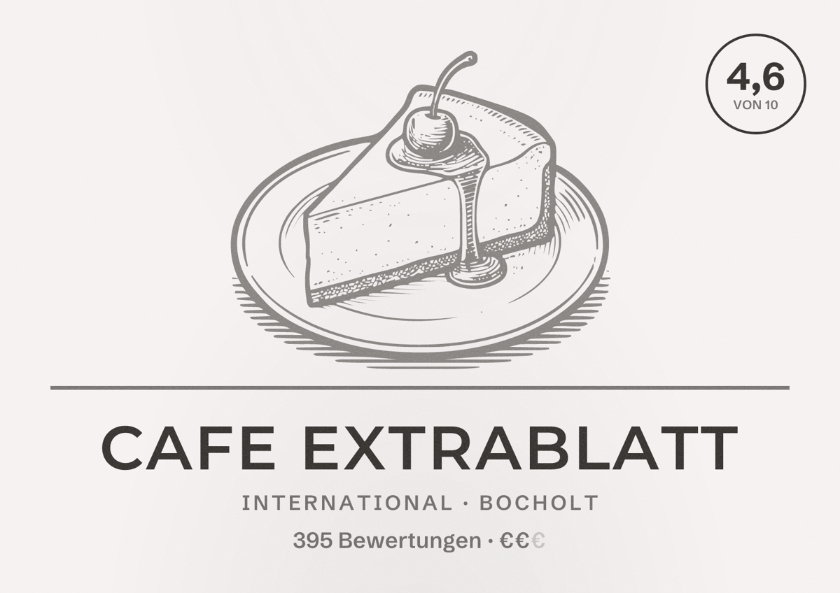 Illustriertes Poster von Cafe Extrablatt, International in Bocholt: Bewertung 4,6 von 10 aus 395 Bewertungen, Preisniveau €€
