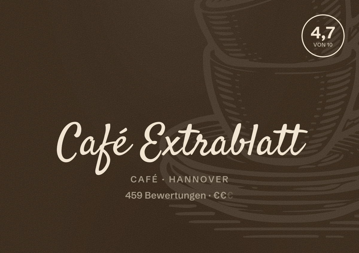 Illustriertes Poster von Café Extrablatt, Café in Hannover: Bewertung 4,7 von 10 aus 459 Bewertungen, Preisniveau €€