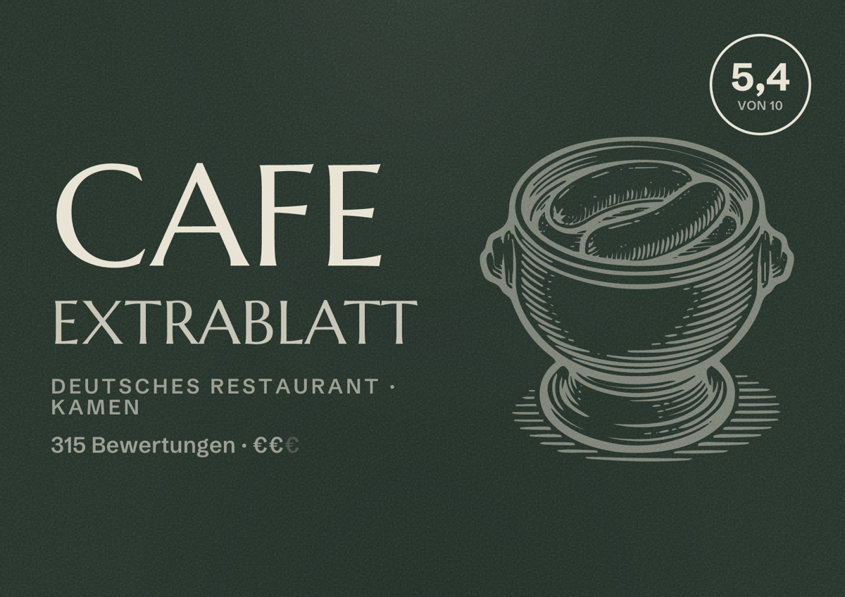Illustriertes Poster von Cafe Extrablatt, Deutsches Restaurant in Kamen: Bewertung 5,4 von 10 aus 315 Bewertungen, Preisniveau €€