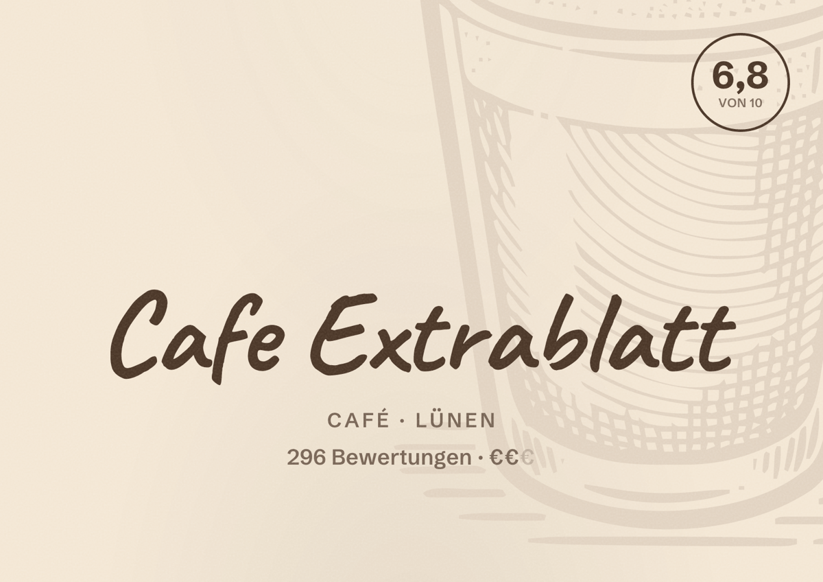 Illustriertes Poster von Cafe Extrablatt, Café in Lünen: Bewertung 6,8 von 10 aus 296 Bewertungen, Preisniveau €€
