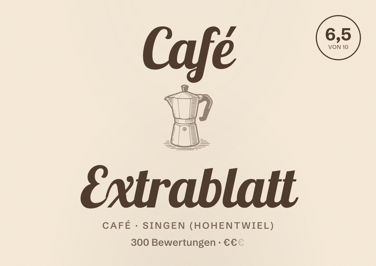 Illustriertes Poster von Café Extrablatt, Café in Singen (Hohentwiel): Bewertung 6,5 von 10 aus 300 Bewertungen, Preisniveau €€