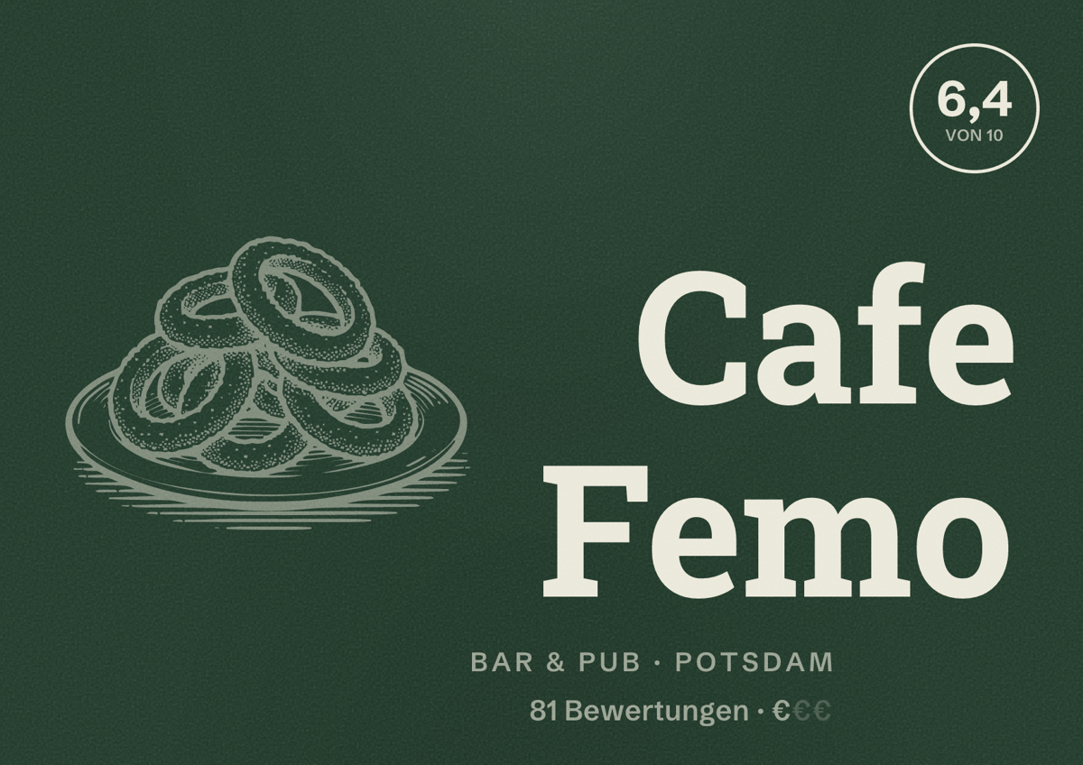 Illustriertes Poster von Cafe Femo, Bar & Pub in Potsdam: Bewertung 6,4 von 10 aus 81 Bewertungen, Preisniveau €