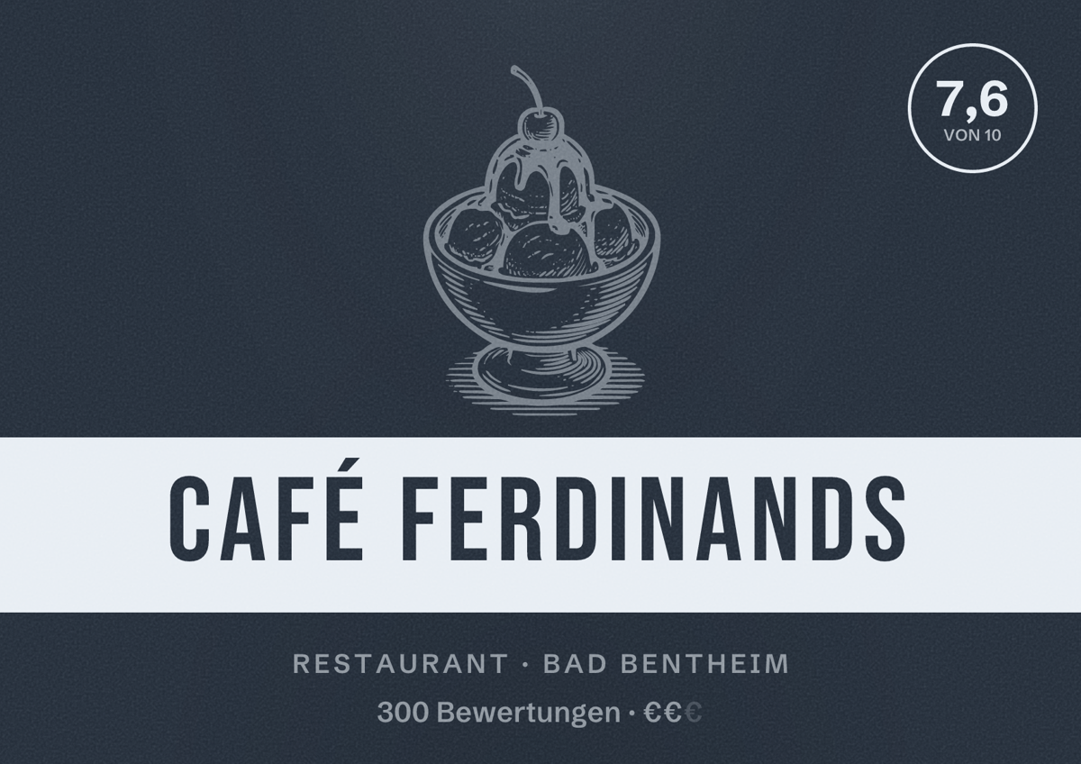 Illustriertes Poster von Café Ferdinands, Restaurant in Bad Bentheim: Bewertung 7,6 von 10 aus 300 Bewertungen, Preisniveau €€