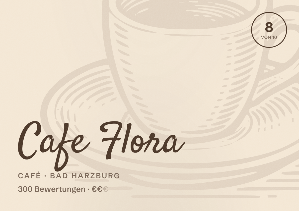 Illustriertes Poster von Cafe Flora, Café in Bad Harzburg: Bewertung 8 von 10 aus 300 Bewertungen, Preisniveau €€