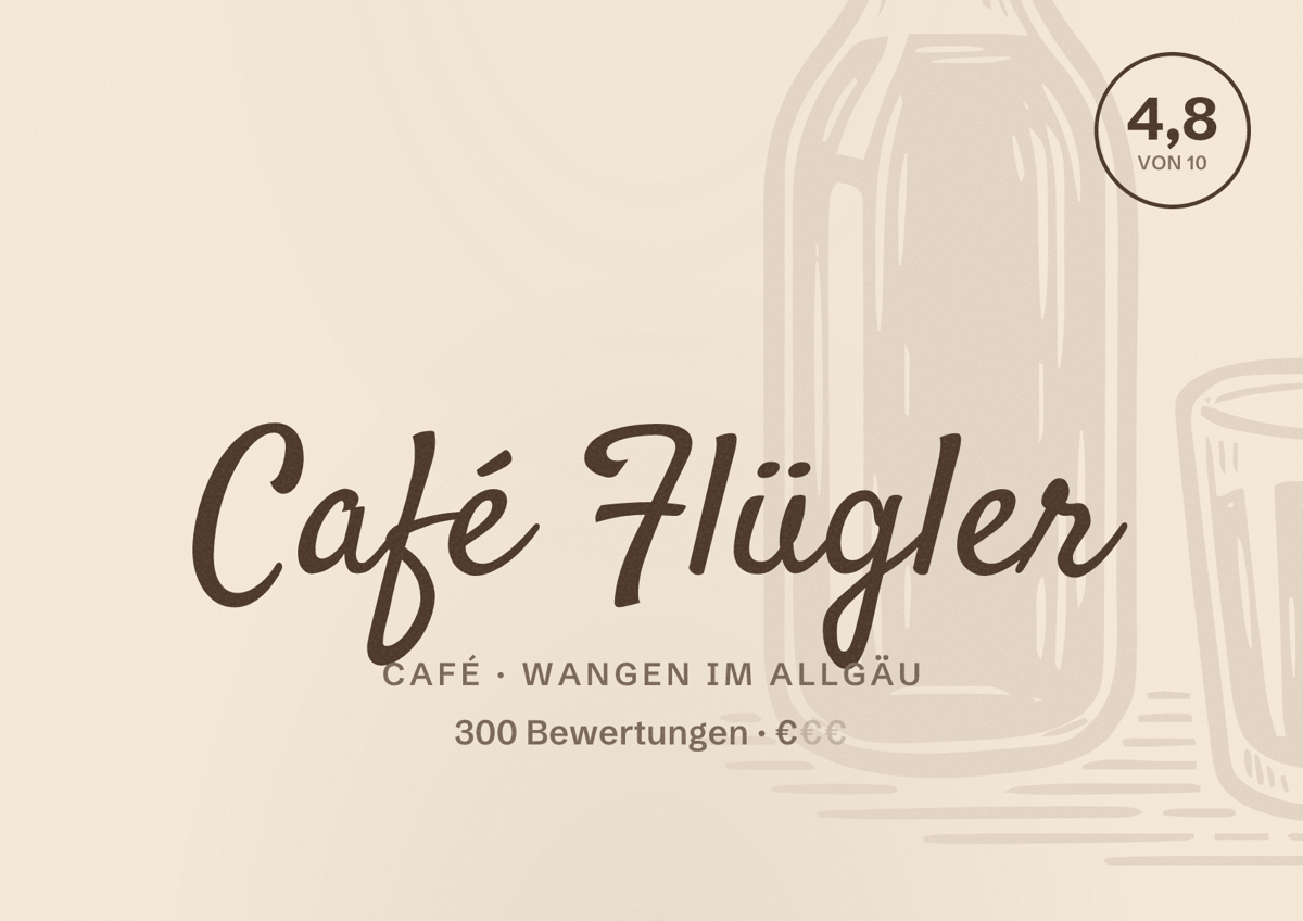 Illustriertes Poster von Café Flügler, Café in Wangen im Allgäu: Bewertung 4,8 von 10 aus 300 Bewertungen, Preisniveau €