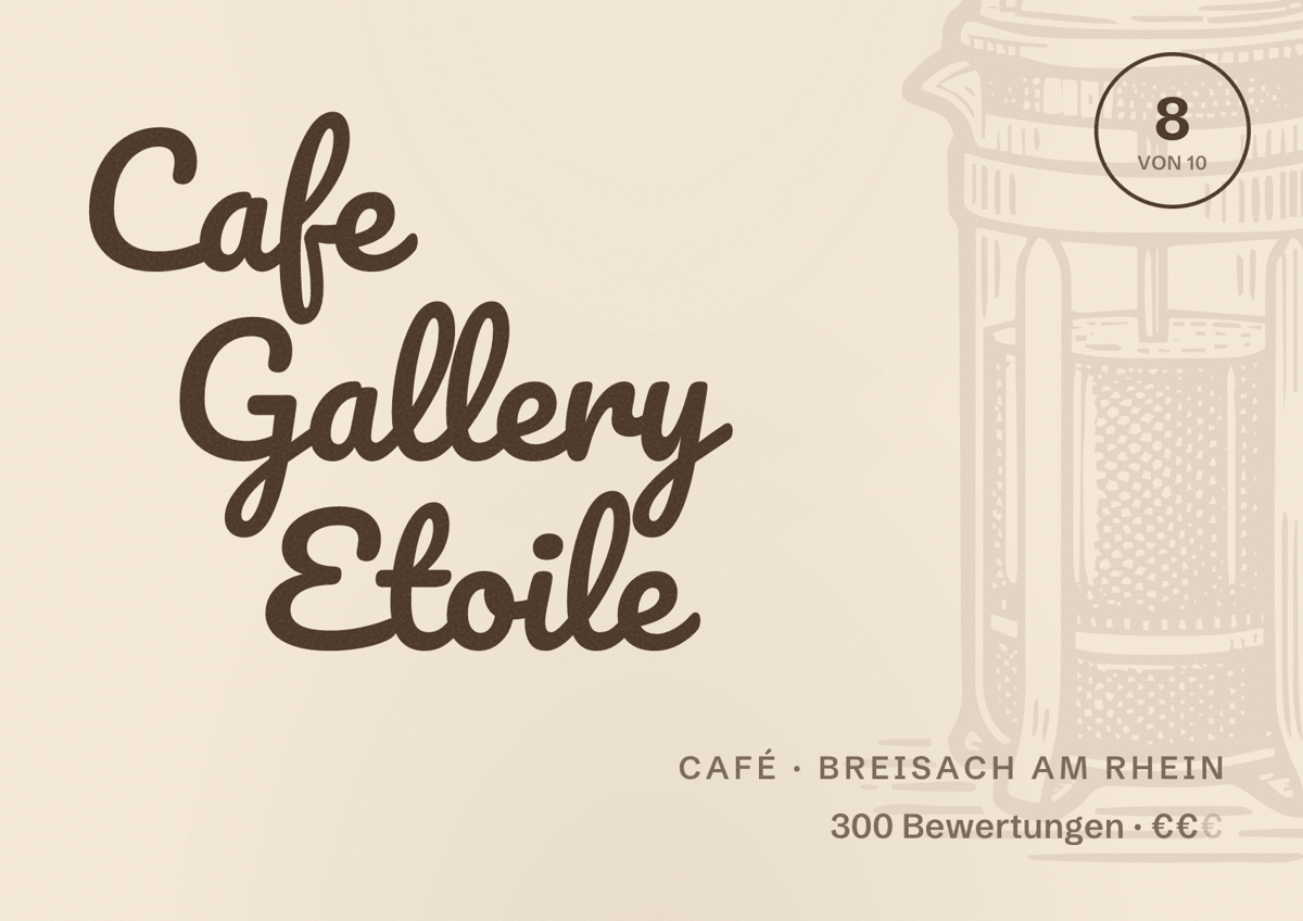 Illustriertes Poster von Cafe Gallery Etoile, Café in Breisach am Rhein: Bewertung 8 von 10 aus 300 Bewertungen, Preisniveau €€