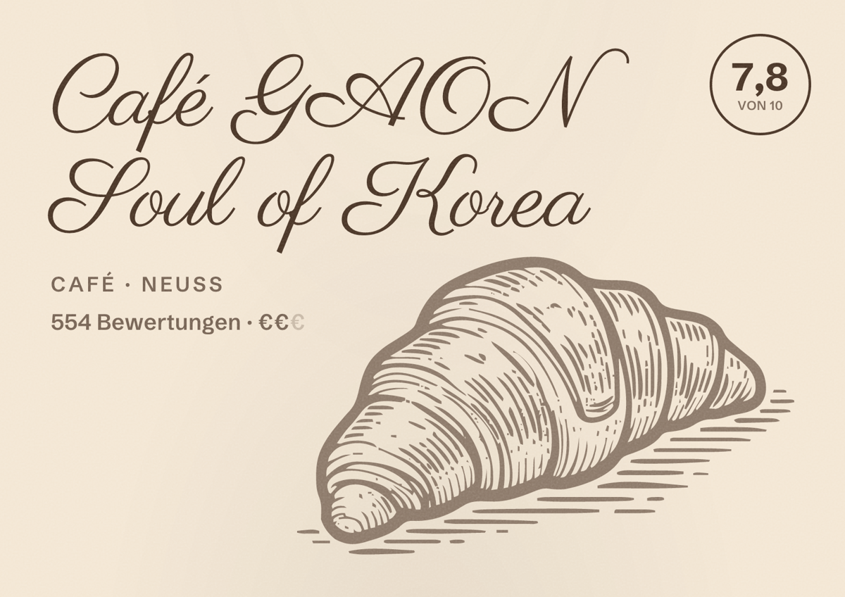Illustriertes Poster von Café GAON Soul of Korea, Café in Neuss: Bewertung 7,8 von 10 aus 554 Bewertungen, Preisniveau €€