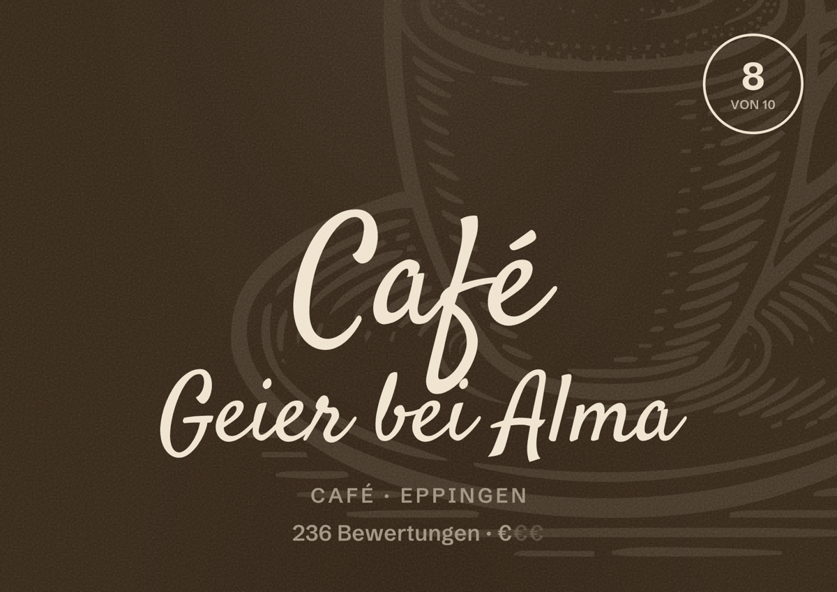 Illustriertes Poster von Café Geier bei Alma, Café in Eppingen: Bewertung 8 von 10 aus 236 Bewertungen, Preisniveau €