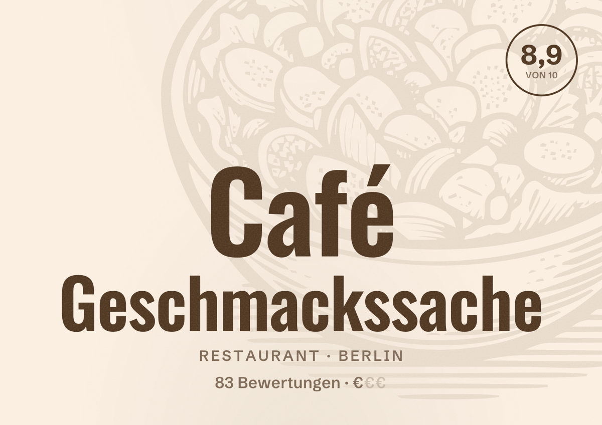 Illustriertes Poster von Café Geschmackssache, Restaurant in Berlin: Bewertung 8,9 von 10 aus 83 Bewertungen, Preisniveau €