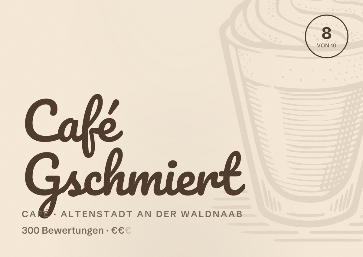 Illustriertes Poster von Café Gschmiert, Café in Altenstadt an der Waldnaab: Bewertung 8 von 10 aus 300 Bewertungen, Preisniveau €€