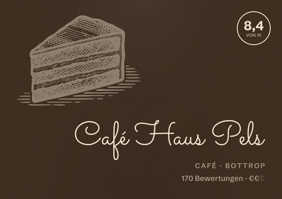 Illustriertes Poster von Café Haus Pels, Café in Bottrop: Bewertung 8,4 von 10 aus 170 Bewertungen, Preisniveau €€
