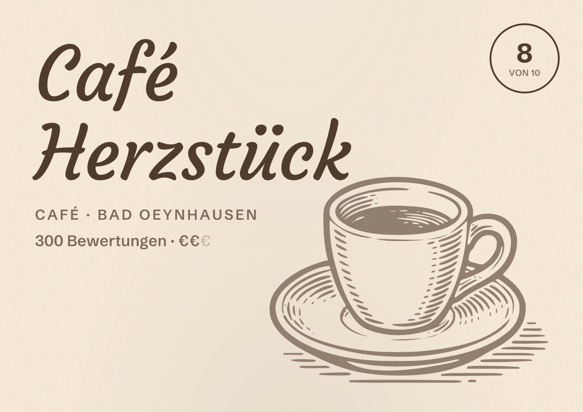 Illustriertes Poster von Café Herzstück, Café in Bad Oeynhausen: Bewertung 8 von 10 aus 300 Bewertungen, Preisniveau €€