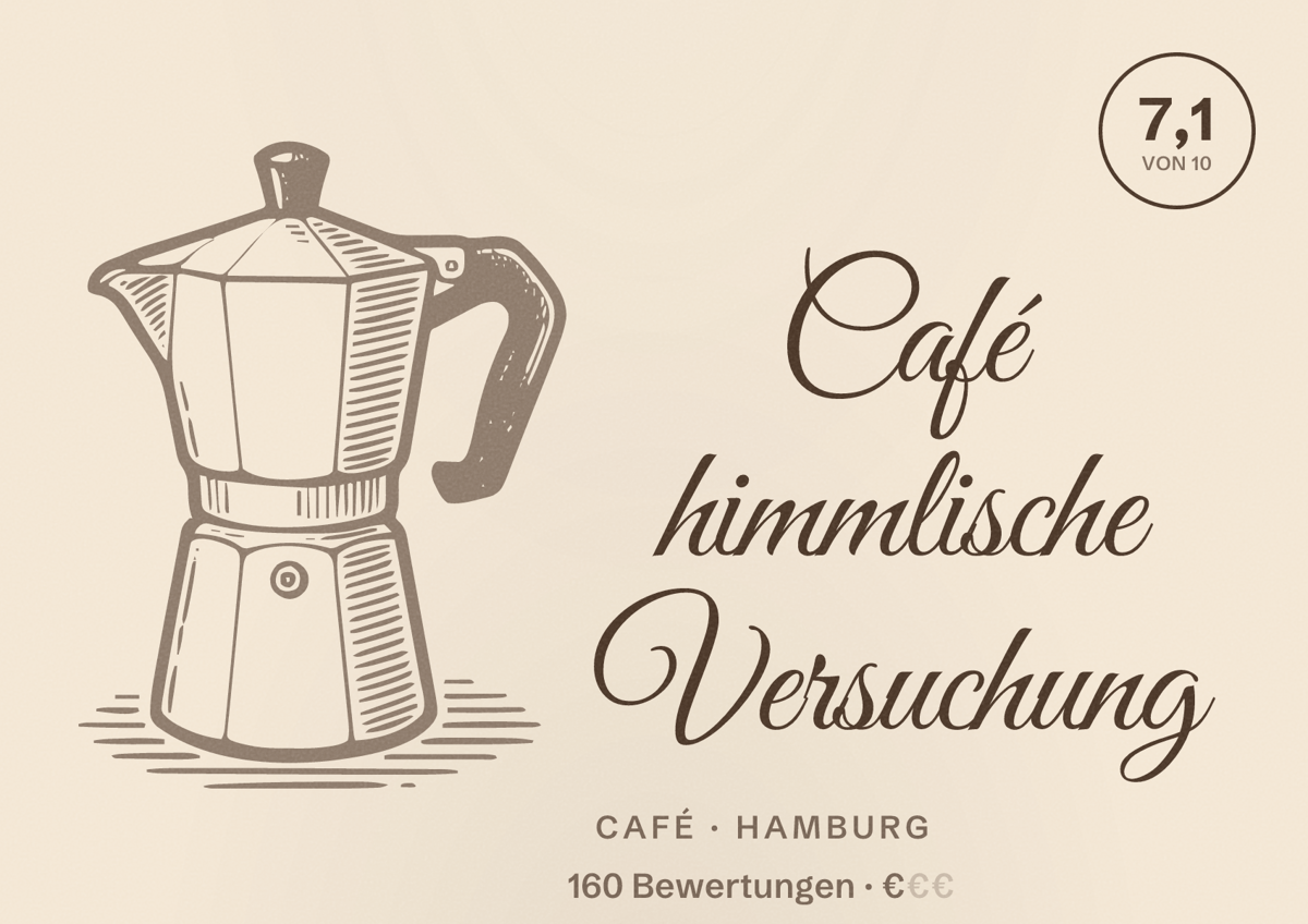 Illustriertes Poster von Café himmlische Versuchung, Café in Hamburg: Bewertung 7,1 von 10 aus 160 Bewertungen, Preisniveau €