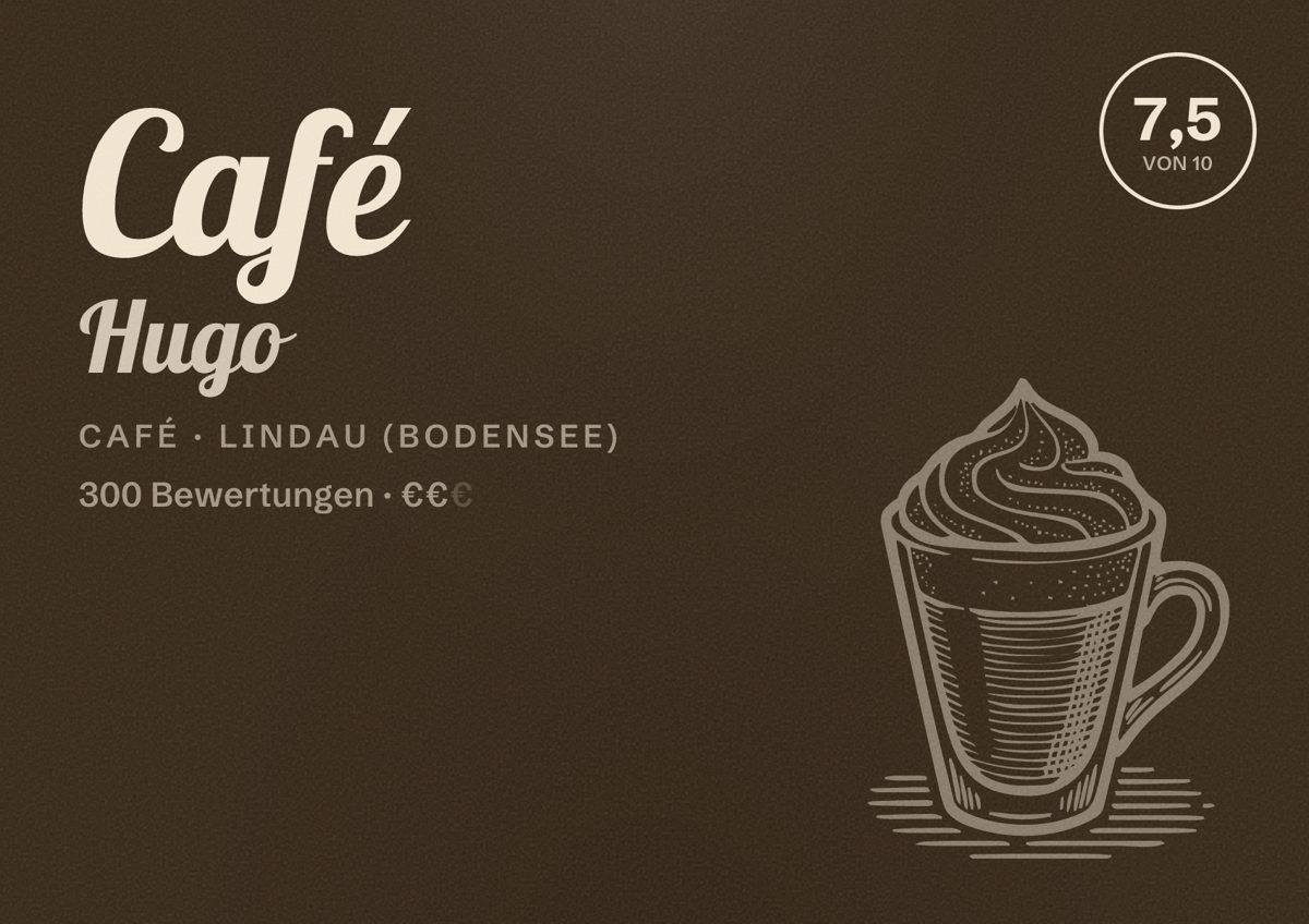 Illustriertes Poster von Café Hugo, Café in Lindau (Bodensee): Bewertung 7,5 von 10 aus 300 Bewertungen, Preisniveau €€