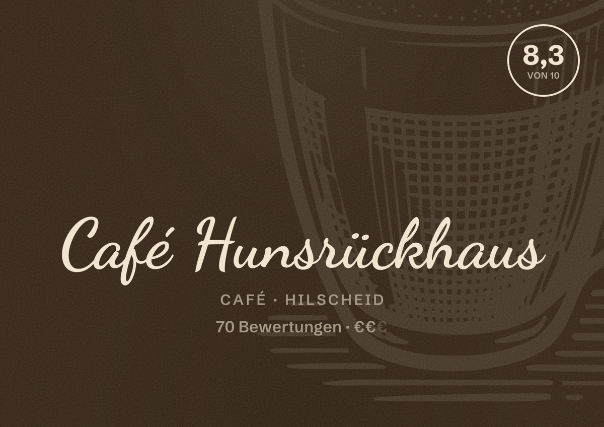 Illustriertes Poster von Café Hunsrückhaus, Café in Hilscheid: Bewertung 8,3 von 10 aus 70 Bewertungen, Preisniveau €€