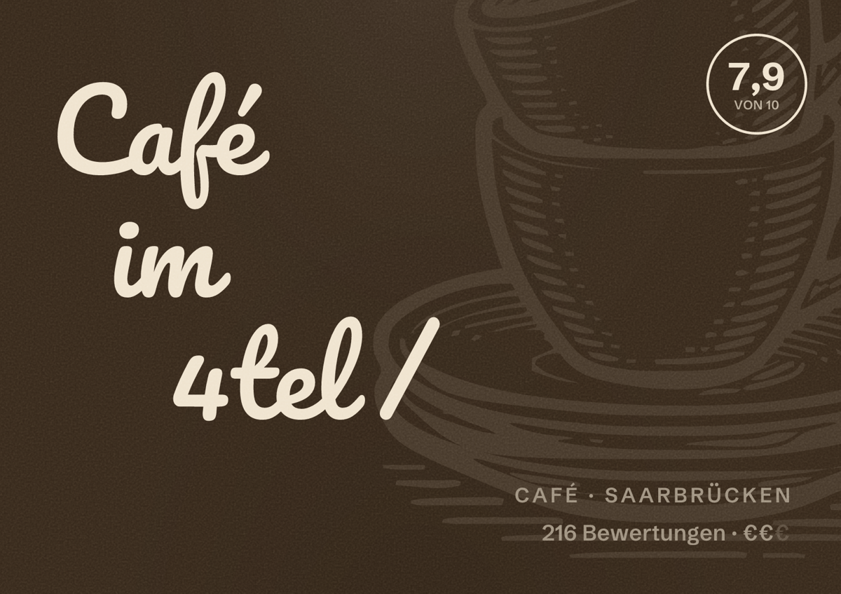 Illustriertes Poster von Café im 4tel /, Café in Saarbrücken: Bewertung 7,9 von 10 aus 216 Bewertungen, Preisniveau €€