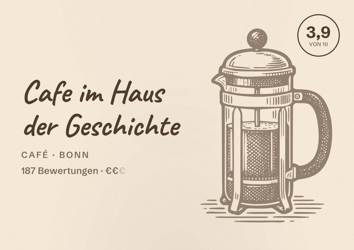 Illustriertes Poster von Cafe im Haus der Geschichte, Café in Bonn: Bewertung 3,9 von 10 aus 187 Bewertungen, Preisniveau €€