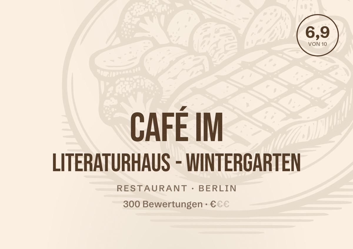 Illustriertes Poster von Café im Literaturhaus - Wintergarten, Restaurant in Berlin: Bewertung 6,9 von 10 aus 300 Bewertungen, Preisniveau €