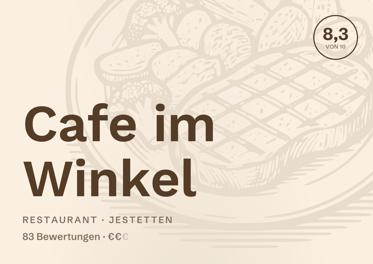Illustriertes Poster von Cafe im Winkel, Restaurant in Jestetten: Bewertung 8,3 von 10 aus 83 Bewertungen, Preisniveau €€
