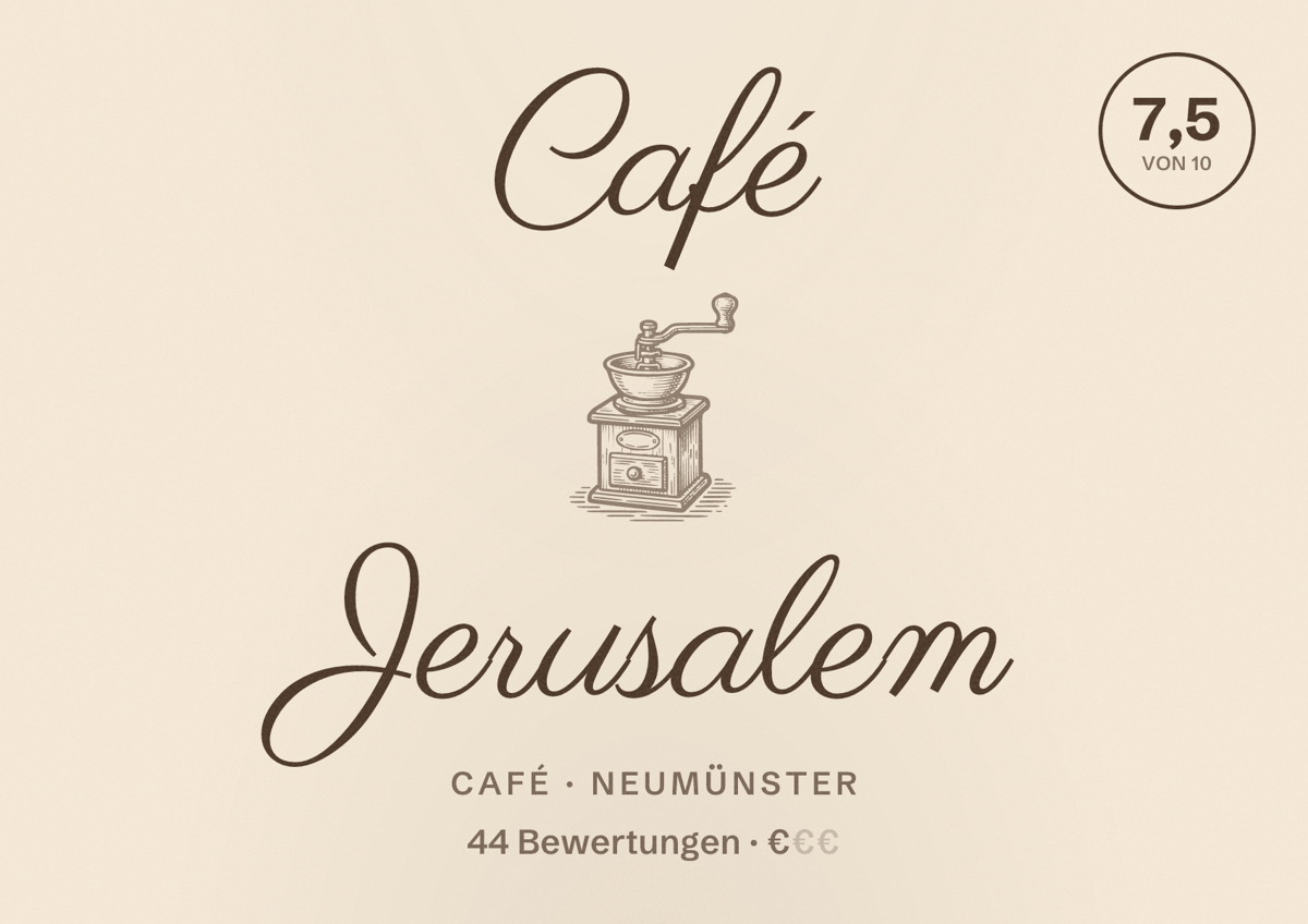 Illustriertes Poster von Café Jerusalem, Café in Neumünster: Bewertung 7,5 von 10 aus 44 Bewertungen, Preisniveau €