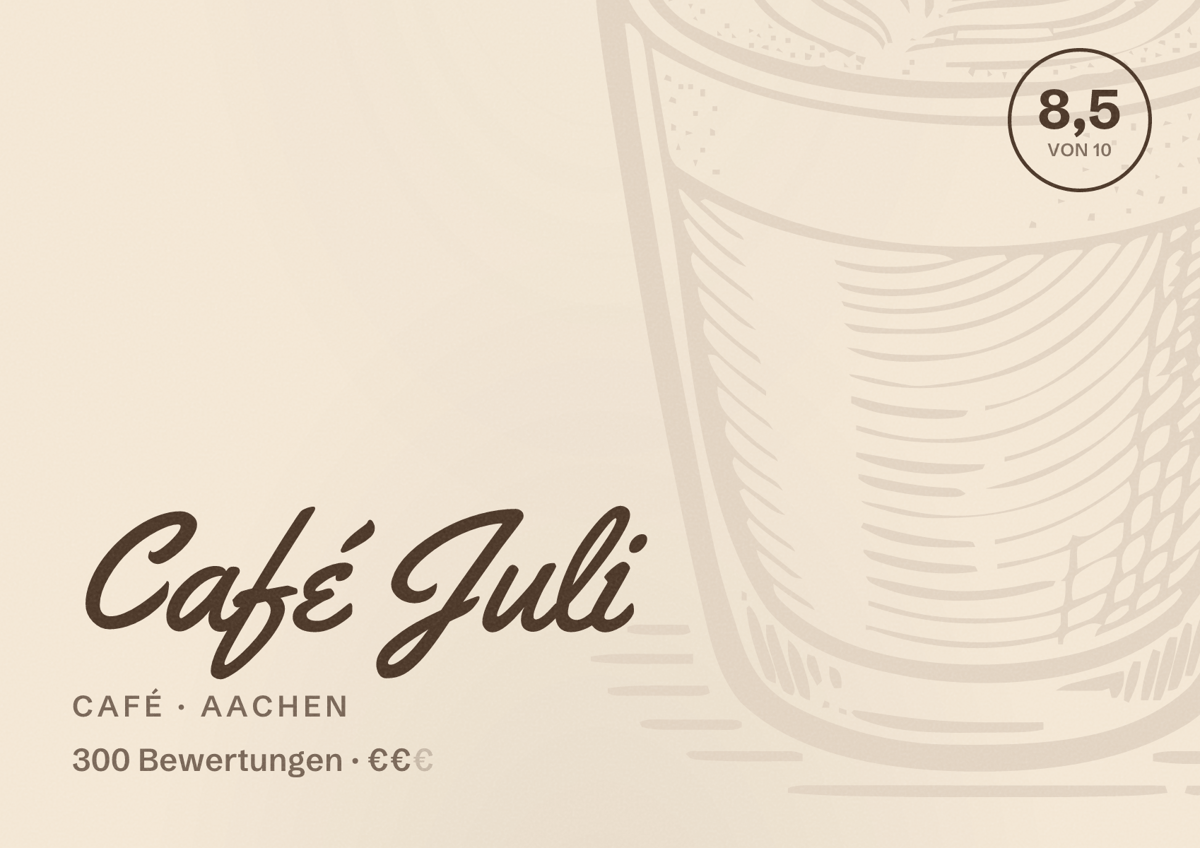 Illustriertes Poster von Café Juli, Café in Aachen: Bewertung 8,5 von 10 aus 300 Bewertungen, Preisniveau €€