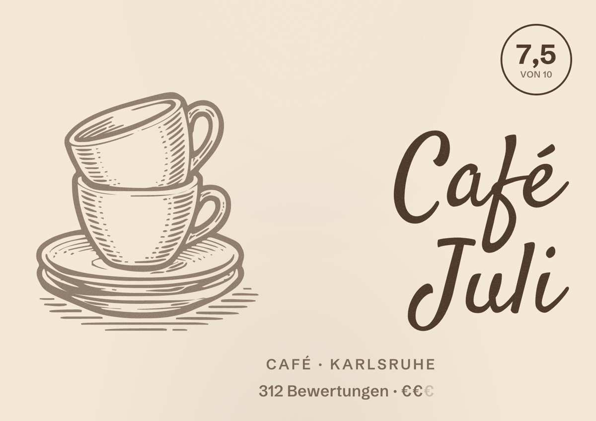 Illustriertes Poster von Café Juli, Café in Karlsruhe: Bewertung 7,5 von 10 aus 312 Bewertungen, Preisniveau €€