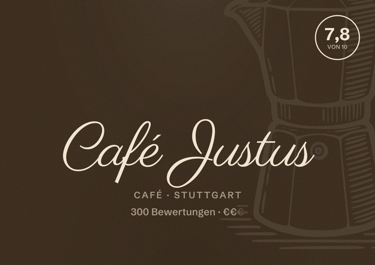 Illustriertes Poster von Café Justus, Café in Stuttgart: Bewertung 7,8 von 10 aus 300 Bewertungen, Preisniveau €€