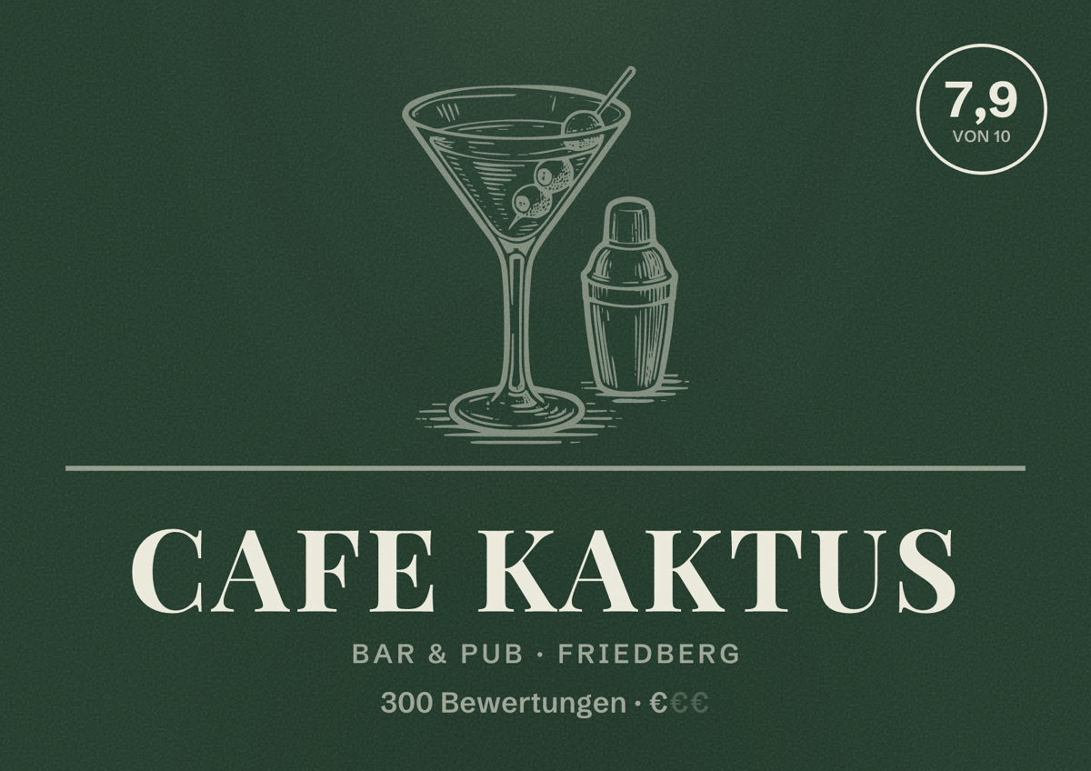 Illustriertes Poster von Cafe Kaktus, Bar & Pub in Friedberg: Bewertung 7,9 von 10 aus 300 Bewertungen, Preisniveau €